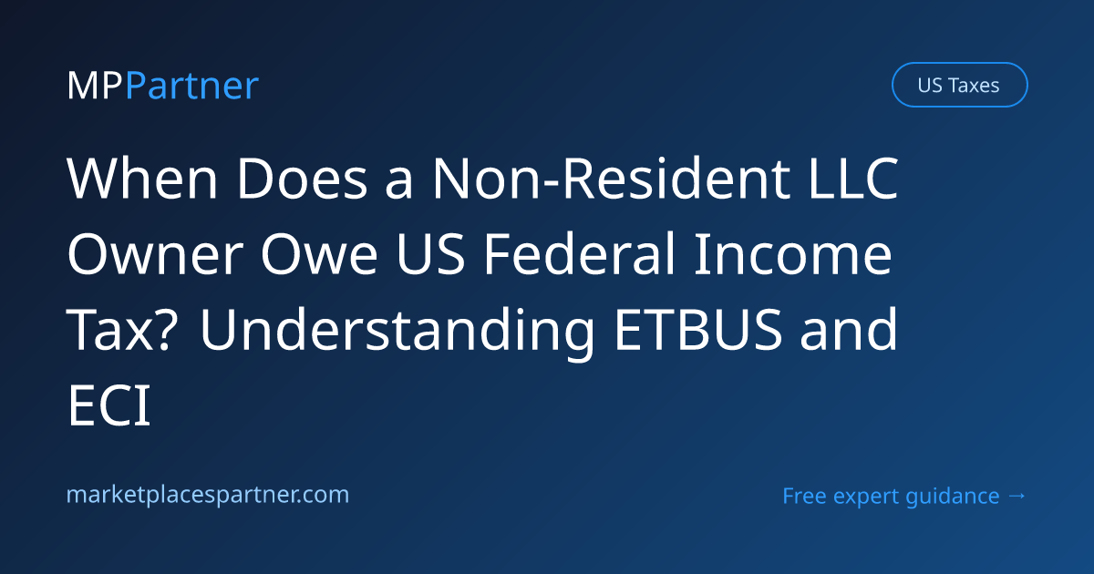 When Does a Non-Resident LLC Owner Owe US Federal Income Tax ...